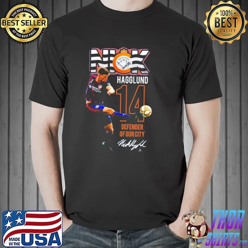 FC Cincinnati Nick Hagglund MLSPA Defender Of Our City Signature Shirt
