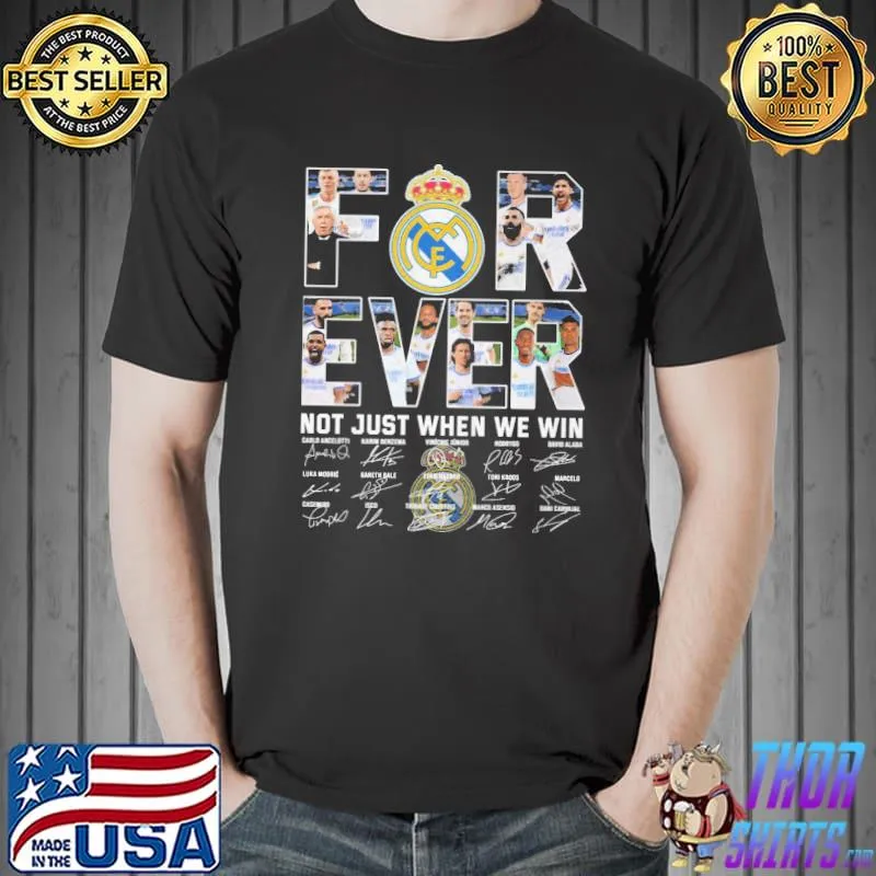 For Ever Not Just When We Win Shirt Unisex