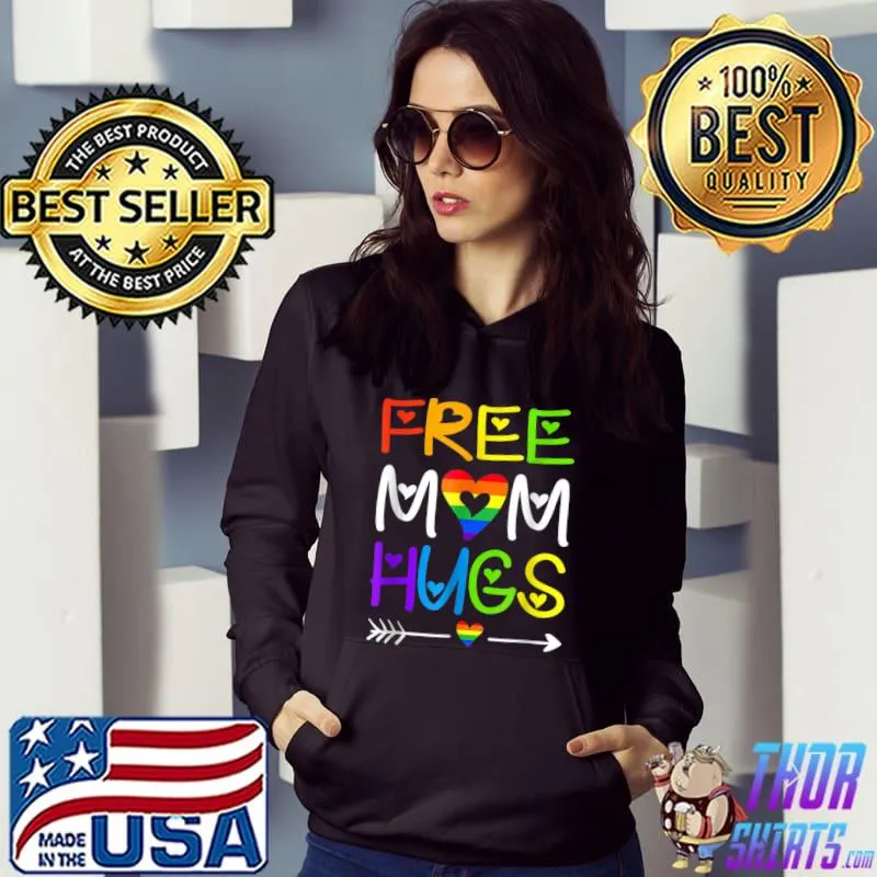 Free Mom Hugs Tshirt Rainbow Heart LGBT Pride Month T-Shirt Hoodie