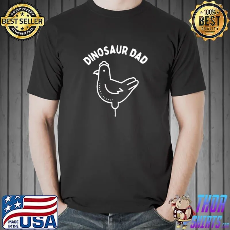 Funny chicken dinosaur dad happy father's day Unisex