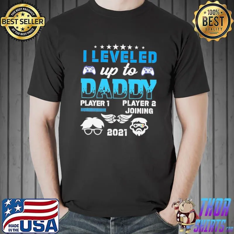 Funny I leveled up to daddy 2021 happy father's day Unisex