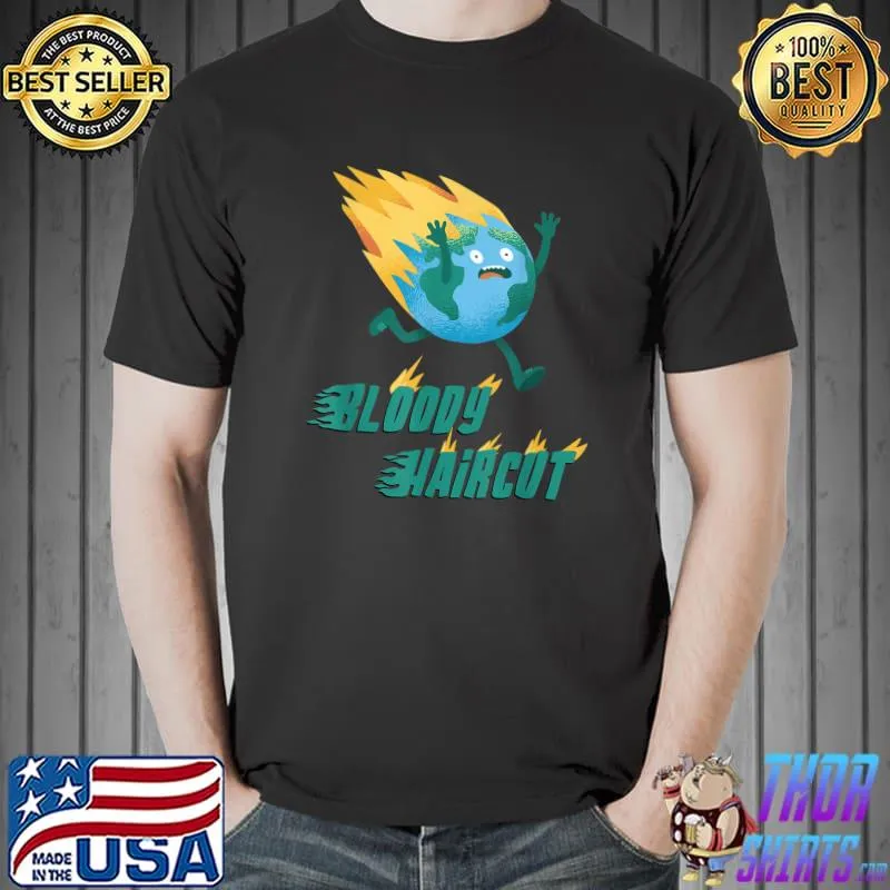 Funny Save Earth Day Fire Haircut Edition T-Shirt