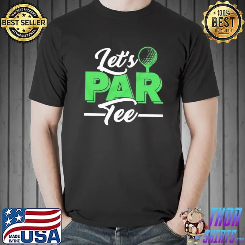 Golf ball and golfing let's par s Unisex