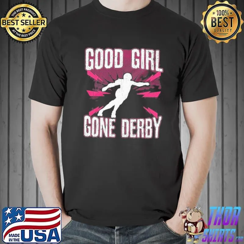 Good girl gone derby roller skating for women short sleeve s Unisex