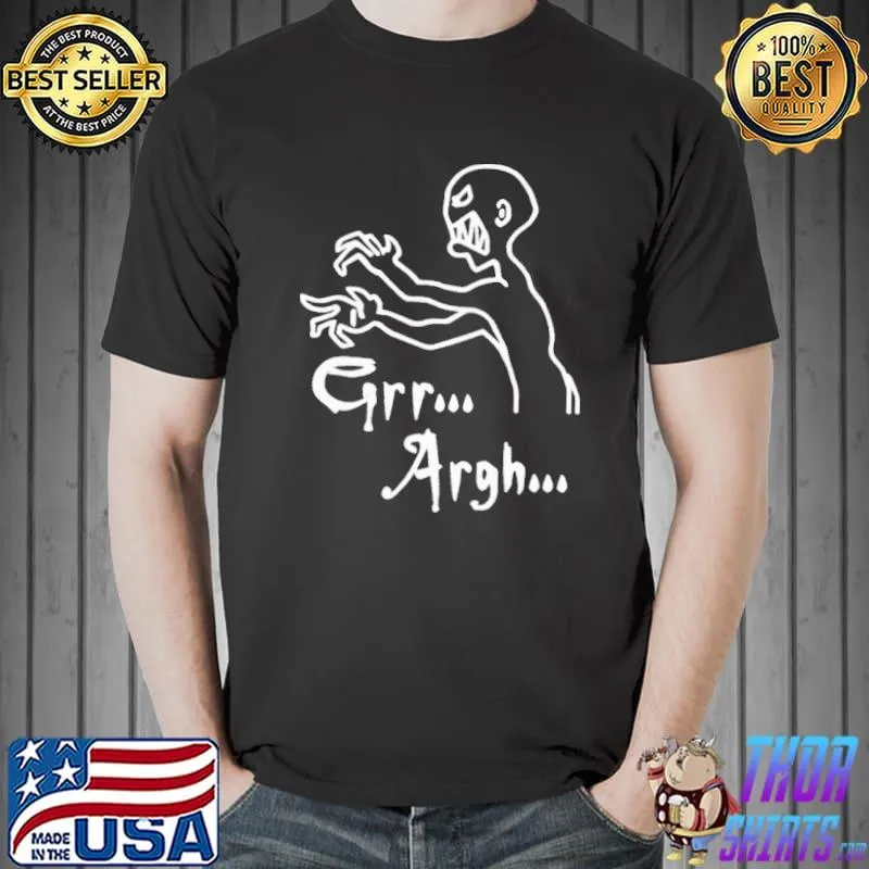 Grr Argh Ghost Shirt Unisex