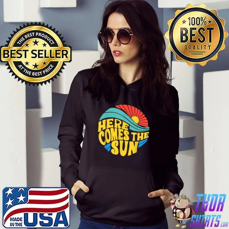Here Comes The Sun Vintage Retro Sixties Surf Summer Beach T-Shirt Hoodie