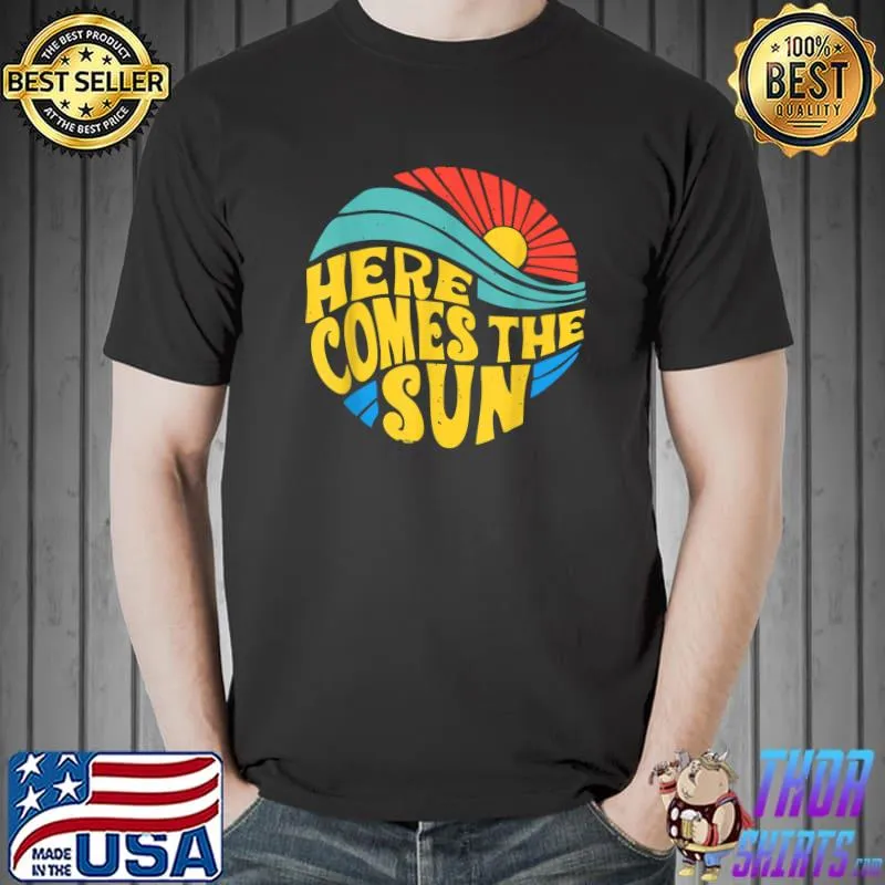 Here Comes The Sun Vintage Retro Sixties Surf Summer Beach T-Shirt