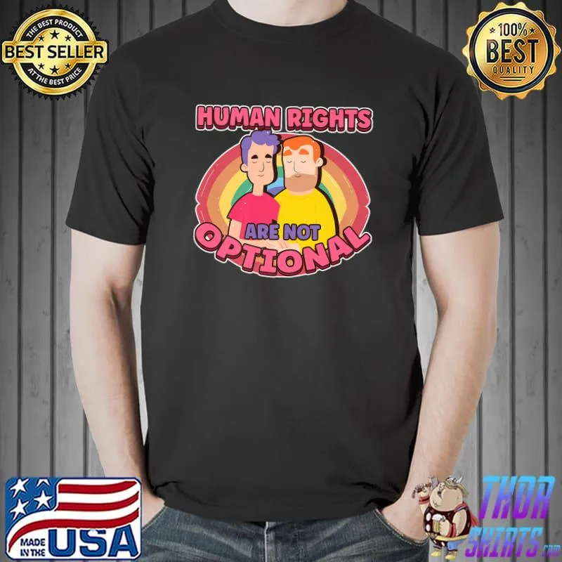 Human Rights Are Not Optional Rainbow LGBT Pride Premium T-Shirt