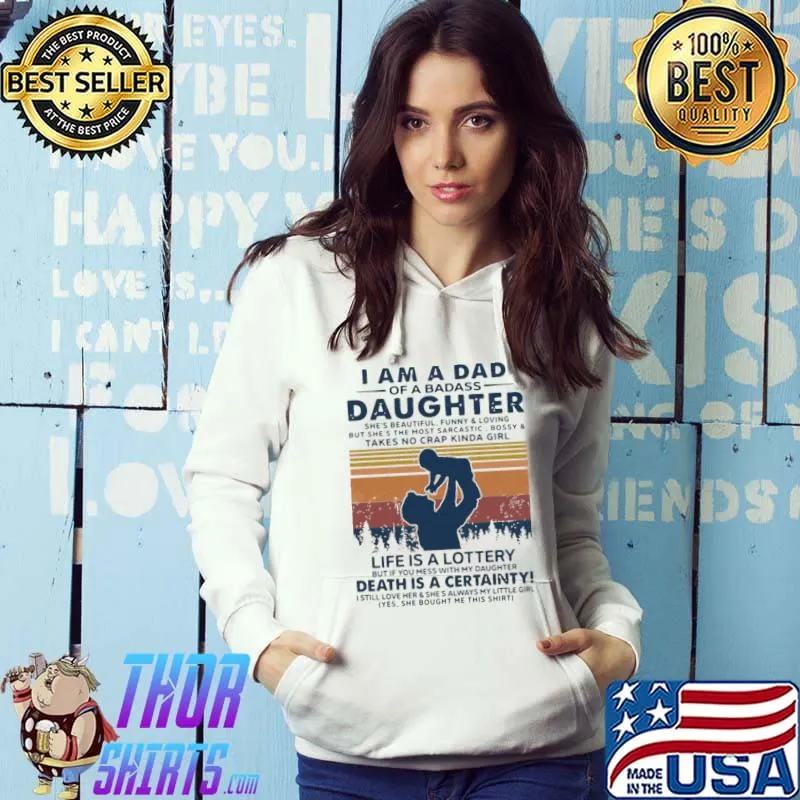 I Am A Dad of A Badass Daughter Essential T-Shirt Hoodie