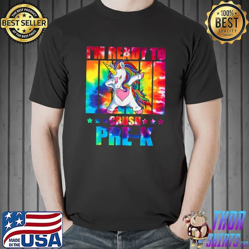 I'm Ready To Crush Pre-K Dabbing Unicorn Tie Dye Kids Girls T-Shirt Unisex
