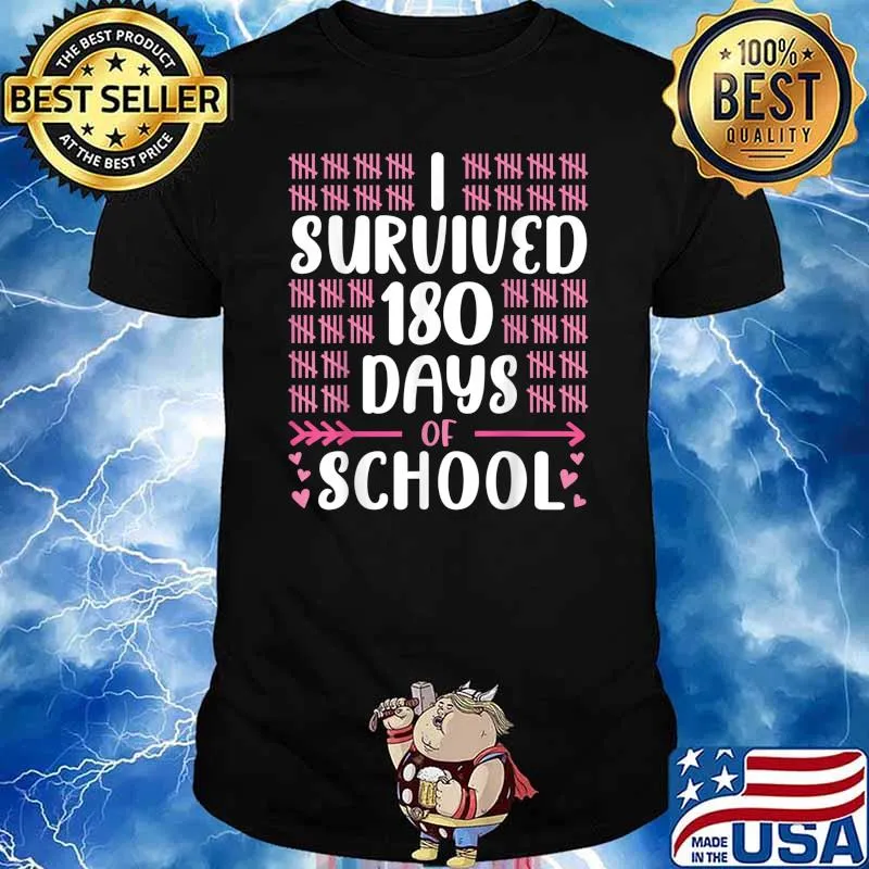 I Survived 180 Days of School Last Day Teacher Girls T-Shirt