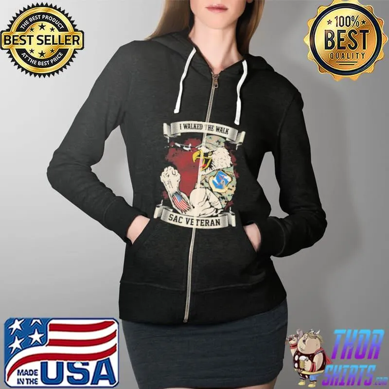 I Walked The Walk Sac Veteran Eagle Shirt Full Zip Hooded