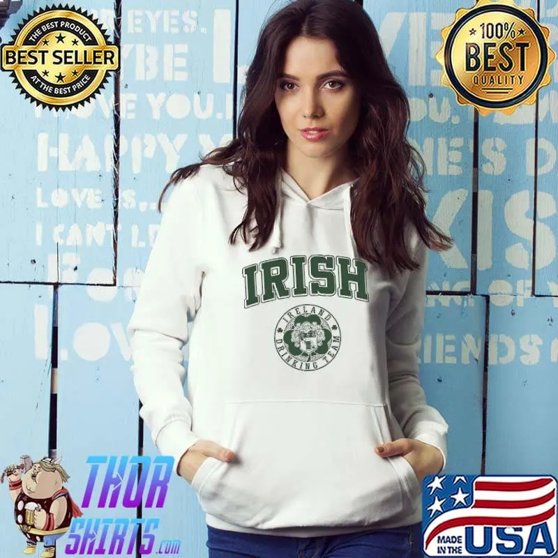 Irish Ireland Drinking Team Shirt Hoodie