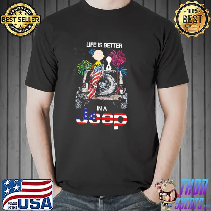 Life is better in a jeep charli brown snoopy america flag shirt