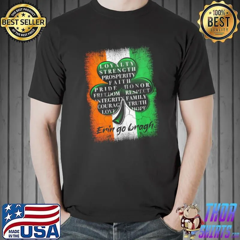Loyalty strength prosperity faith erin go bragh patrick Unisex