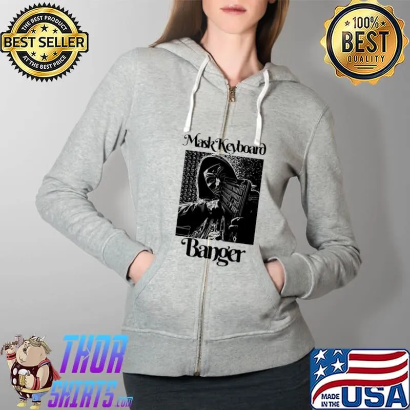 Mask Computer Hatcher Keyboard Banger T-Shirt Full Zip Hooded