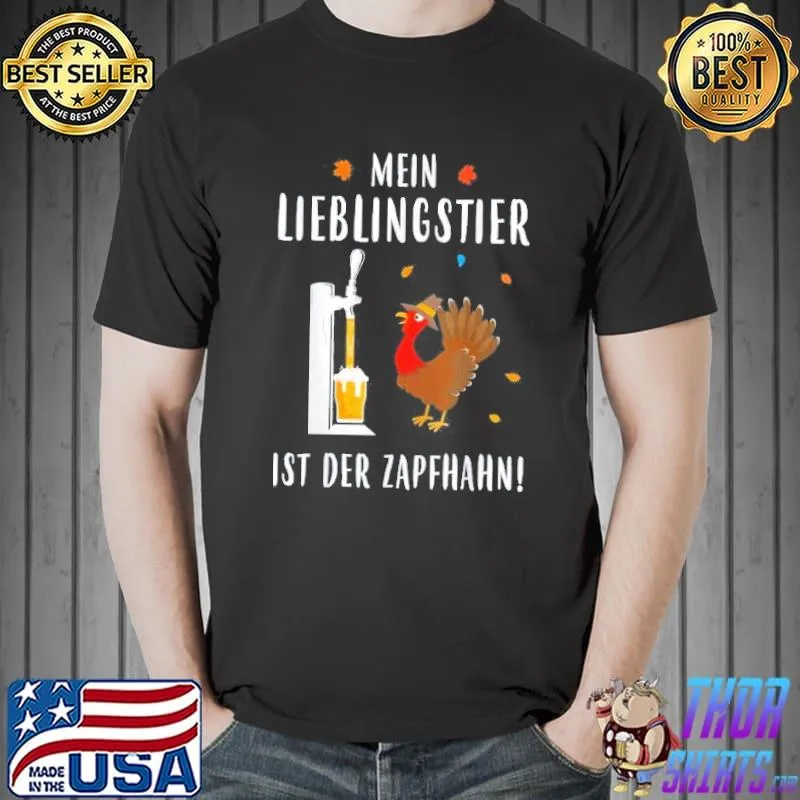 Mein lieblingstier ist der zapfhahn shirt
