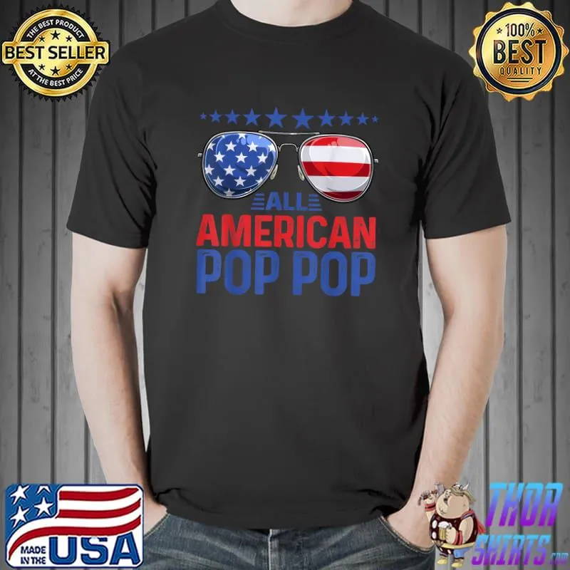 Mens Family Matching Sunglusses All American Pop pop 4th of July T-Shirt
