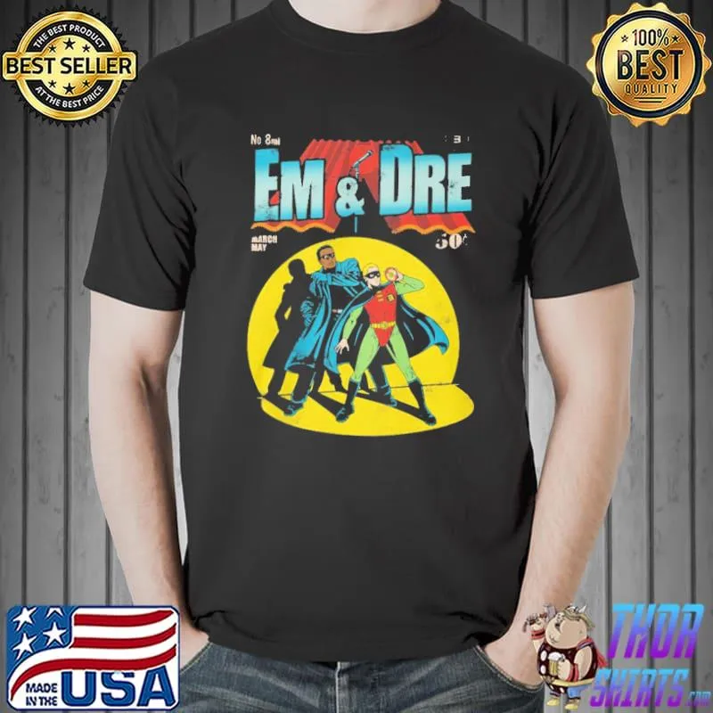 No 8mi Em And Dre March May Shirt Unisex