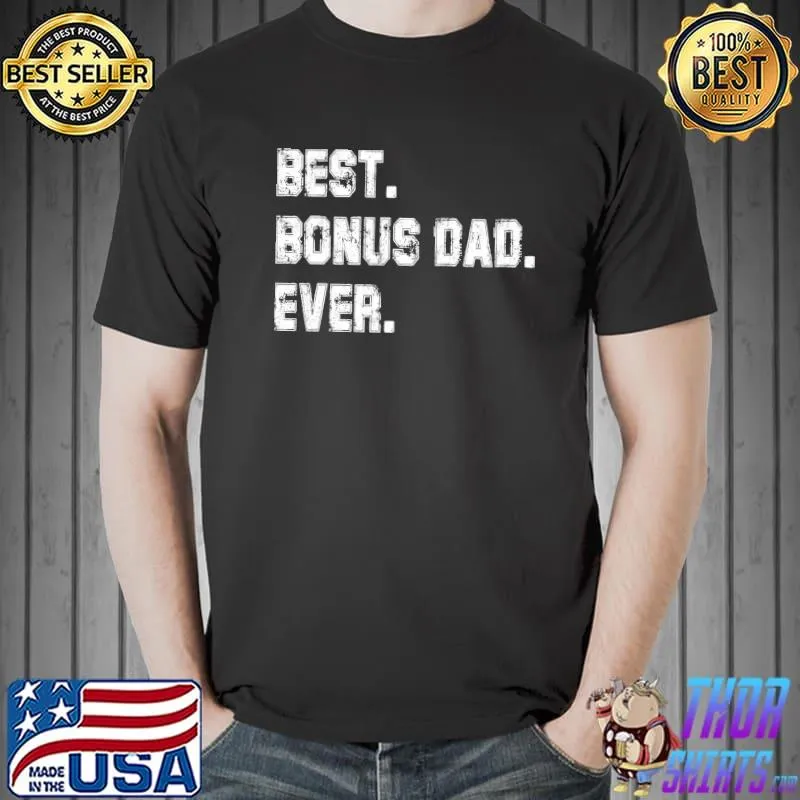 Old grunge style best bonus dad ever happy father's day Unisex