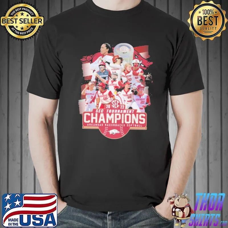 Original 2022 Sec Tournament Champions Arcansas Razorbacks Softball Shirt