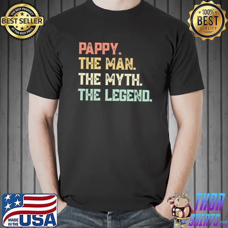 Pappy the man the myth the legend happy father's day Unisex