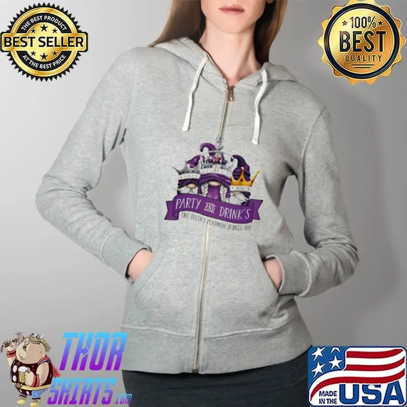 Party and drink the queen's platinum jubilee 2022 queen elizabeth s Full Zip Hooded