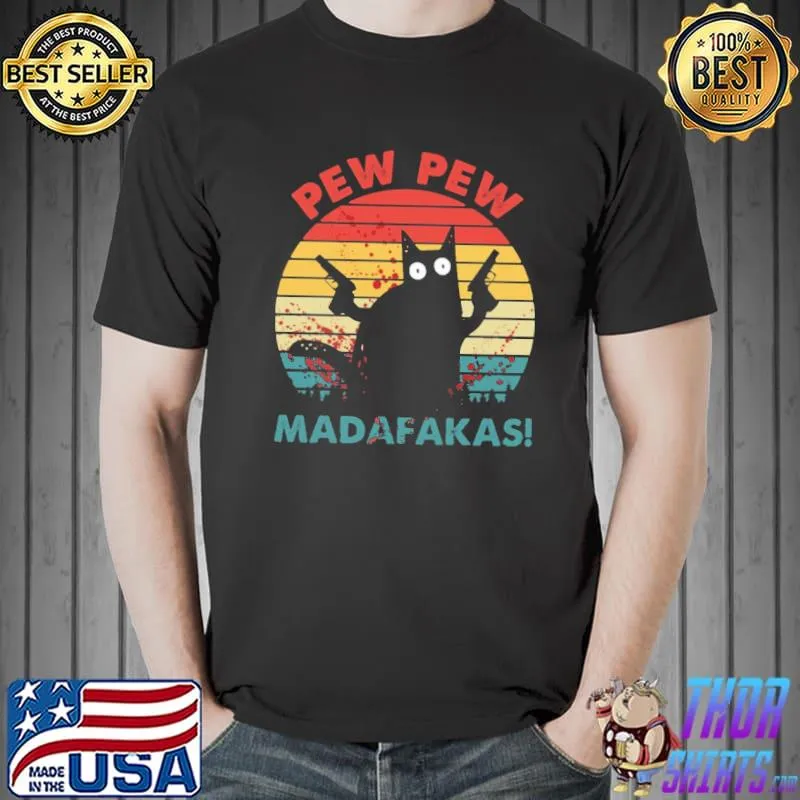 Pew Pew Madafakas Cat Vintage Shirt Unisex