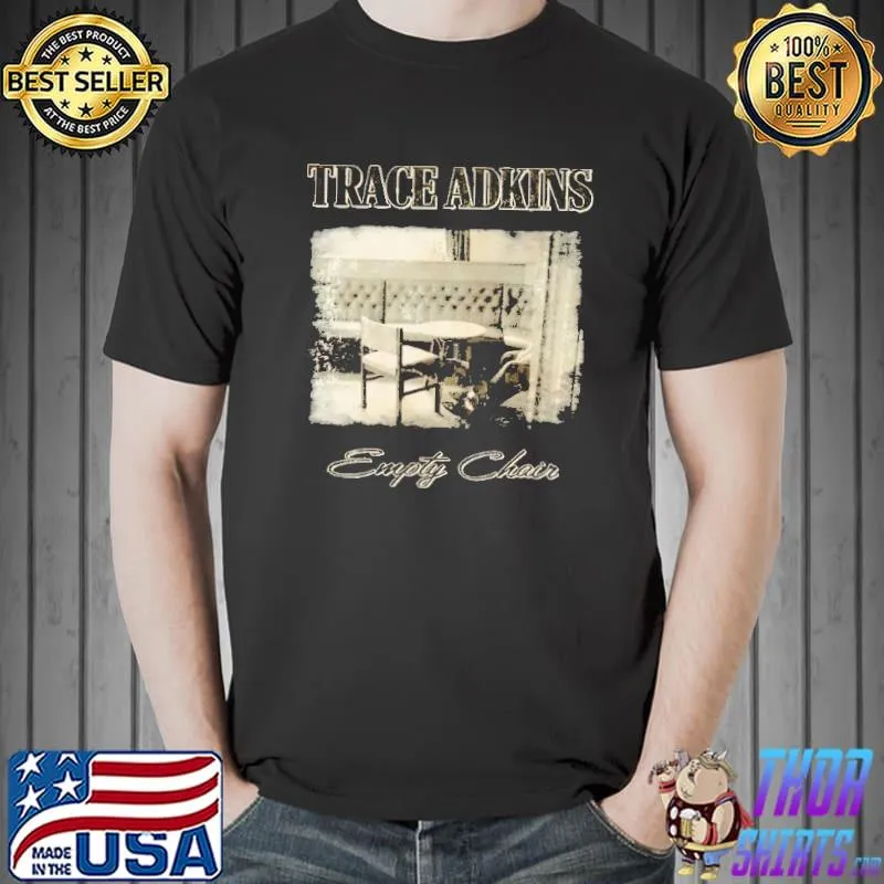 Premium Trace Adkins Empty Chair Shirt