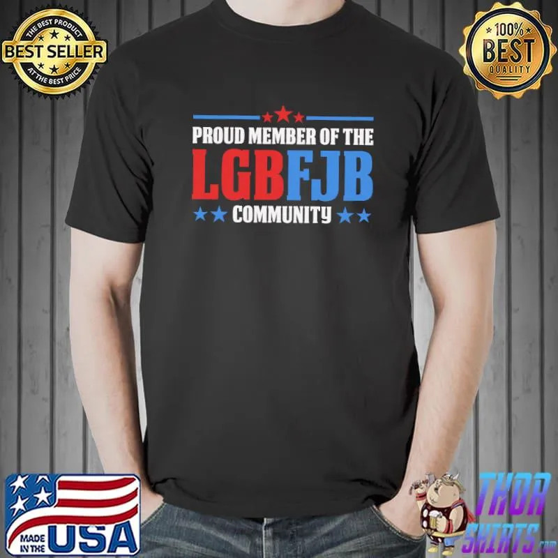 Proud member of the let's go brandon FJB community shirt