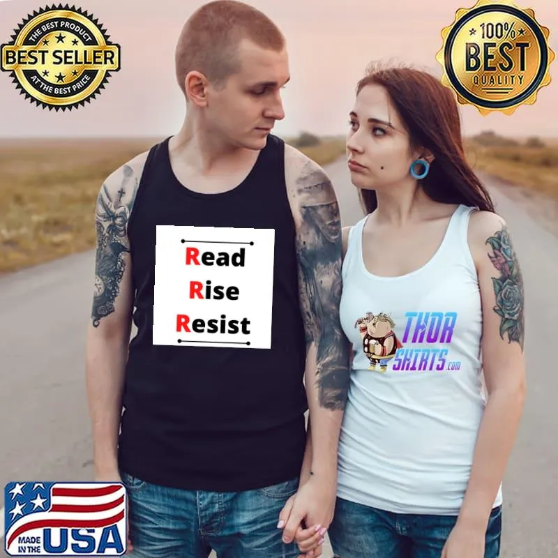 Read Rise Resist Classic T-Shirt Tank Top