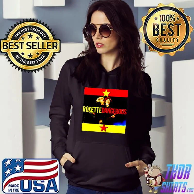 Roxette - American - Swedish pop rock duo Classic T-Shirt Copy Copy Copy Copy Hoodie