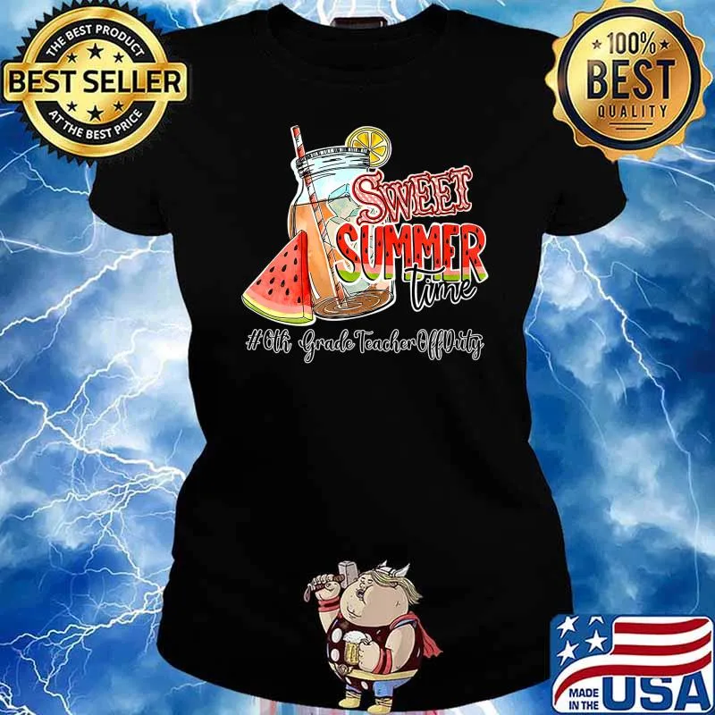 Sweet Summer Time 6th Grade Teacher Off Duty Melon Fruit Premium T-Shirt Ladies tee