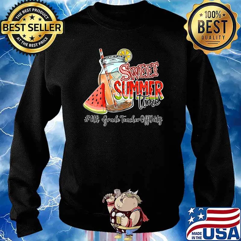 Sweet Summer Time 6th Grade Teacher Off Duty Melon Fruit Premium T-Shirt Sweater
