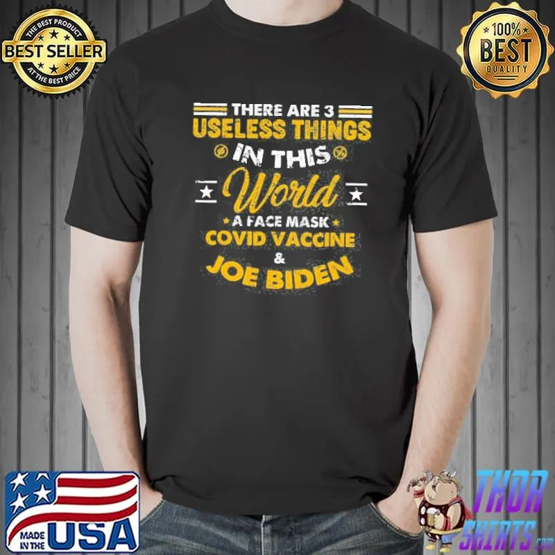 There are three useless things in this world quote Unisex