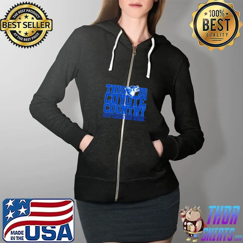 This is Coyote Country T-Shirt Full Zip Hooded