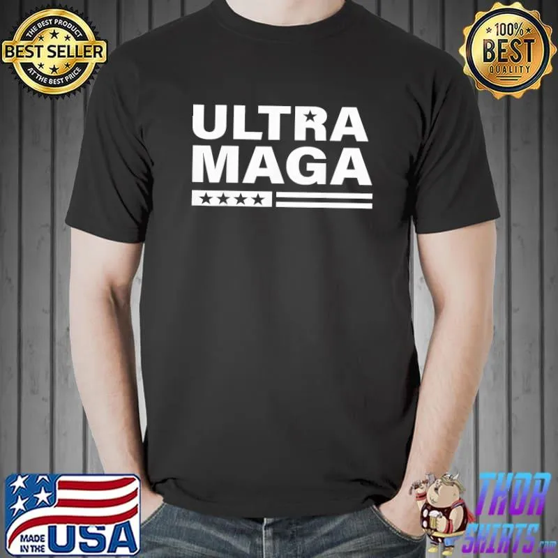 Ultra maga proud ultramaga shirt