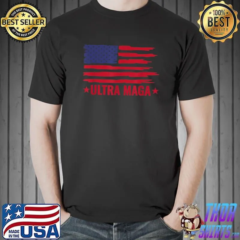 Ultra MAGA Shirt Vintage Grunge American Flag Ultra MAGA T-Shirt Unisex
