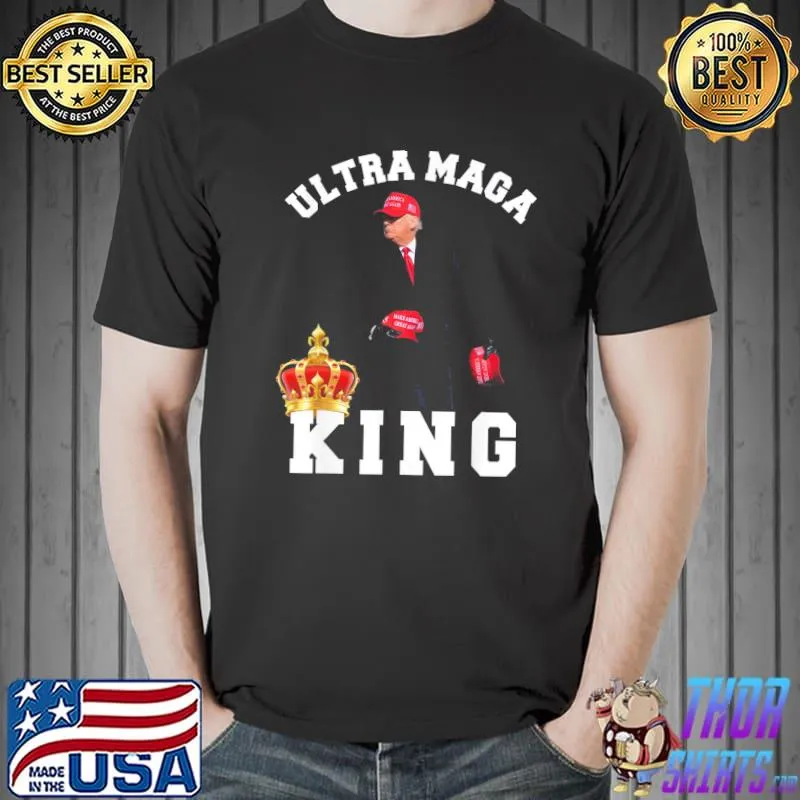 Ultra maga the return of the great maga king Trump supporter shirt