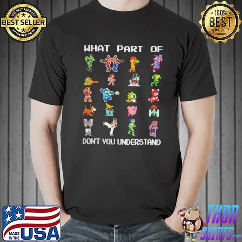 What Part Of Don't You Understand Shirt