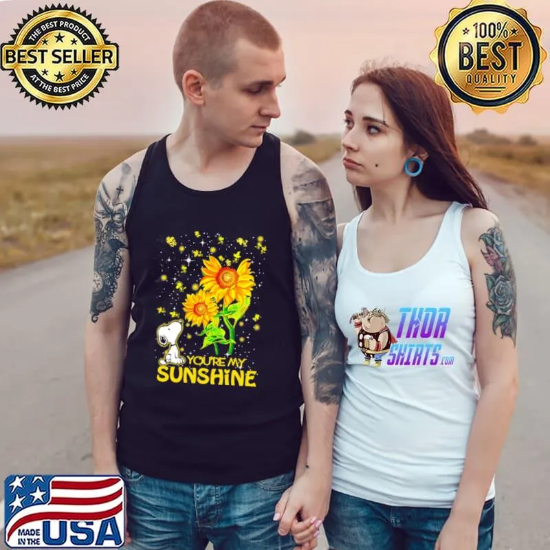 You're my sunshine snoopy woodstock sunflower Tank Top