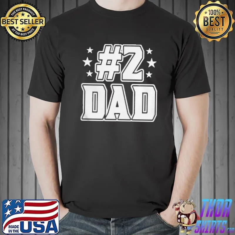#2 dad shirt