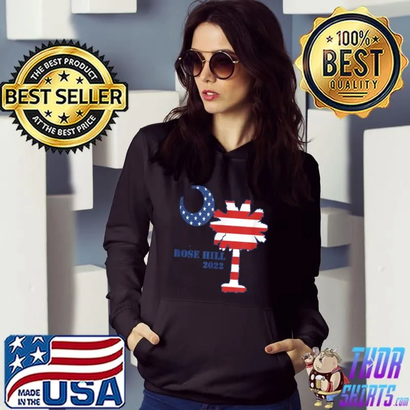 4th of July T-shirts Rose Hill Bluffton South Carolina 2022 T-Shirt