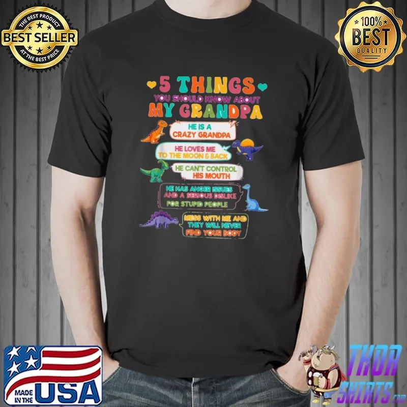5 Things You Should Know About My Grandpa T-Shirt