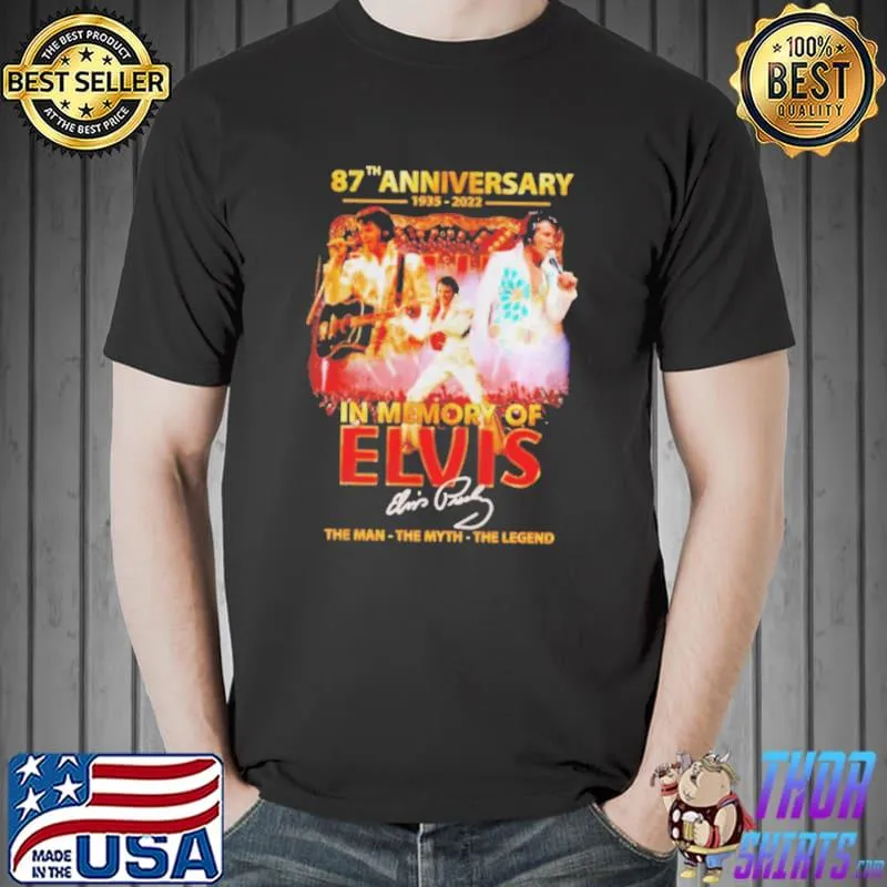 87th anniversary 19352022 in memory of elvis signature shirt