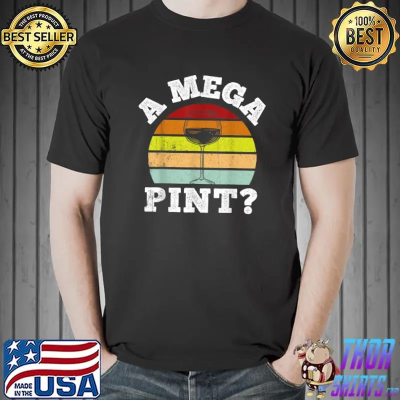 A Mega Pint vintage T-Shirt