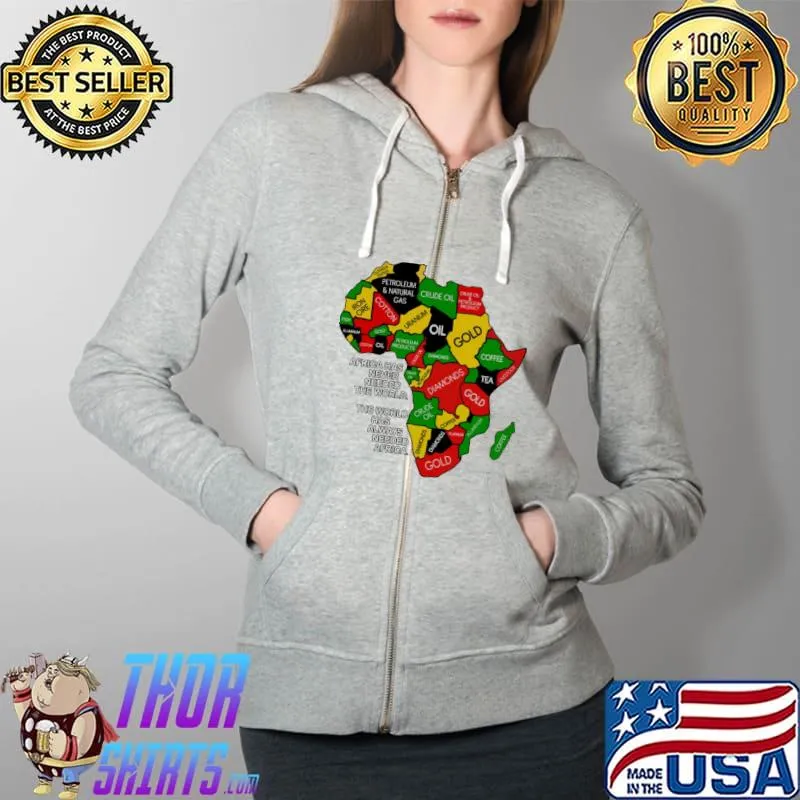 Africa has never needed the world Shirt Full Zip Hooded