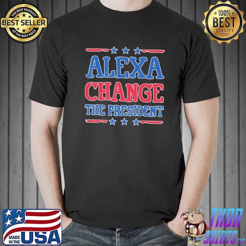Alexa change the president Trump supporter Joe Biden shirt