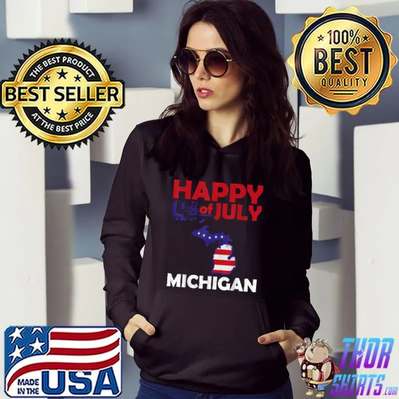 American Independence Day 4th July Veteran Michigan T-Shirt Hoodie