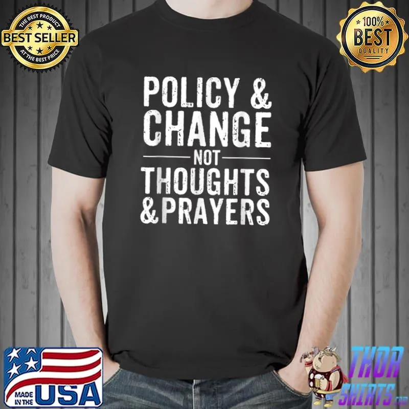 Anti Gun Policy Enough End Gun Violence Funny Tee Men Women T-Shirt Unisex
